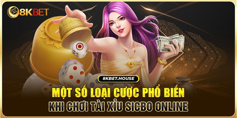 Một số loại cược phổ biến khi chơi Tài xỉu sicbo online