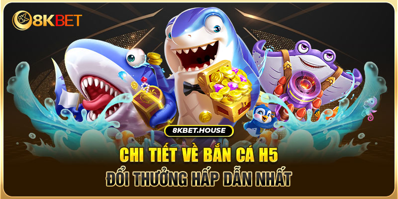 Bắn cá H5