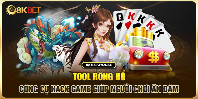 Tool Rồng Hổ